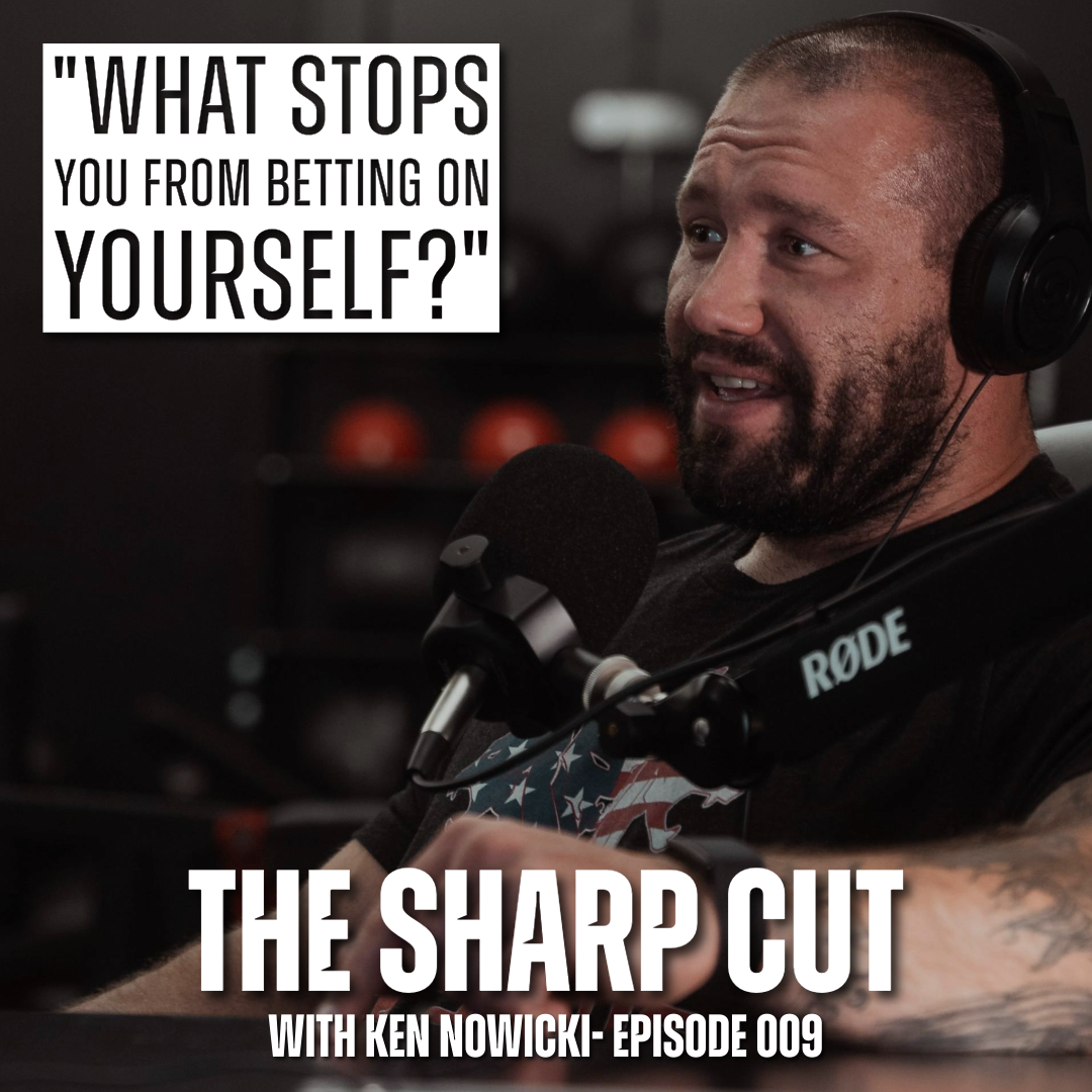 The Sharp Cut 009 - Bet On Yourself